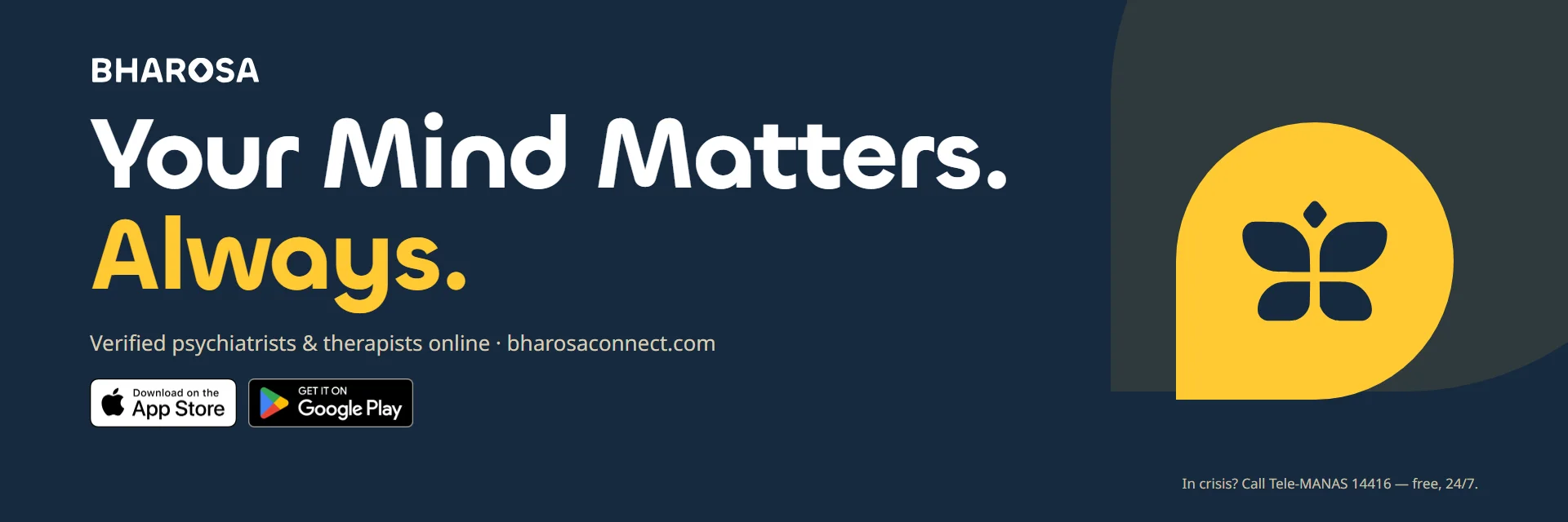 Bharosa billboard: Your Mind Matters. Always. Verified psychiatrists and therapists online, with the Tele-MANAS 14416 crisis line
